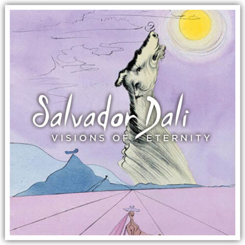 Salvador Dali Visions of Eternity