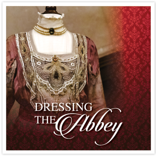 Dressing the Abbey